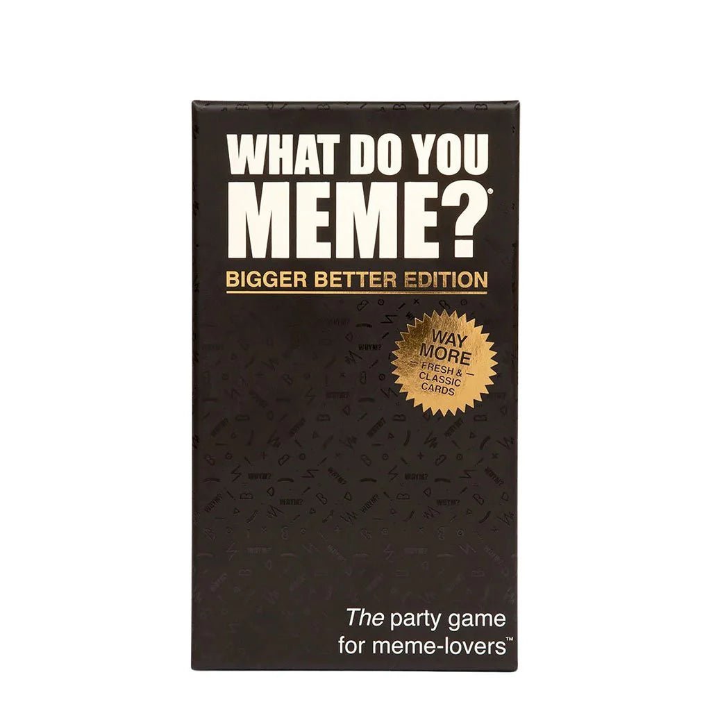 WHAT DO YOU MEME? Bigger Better Edition - WiredVillage Games - Relatable