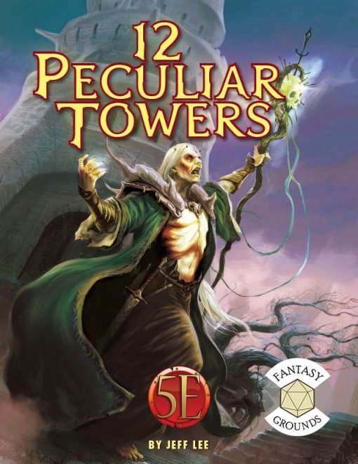 12 Peculiar Towers for 5th Edition - WiredVillage Games - Kobold Press