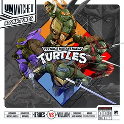 Unmatched Adventures: Teenage Mutant Ninja Turtles - WiredVillage Games - Restoration Games